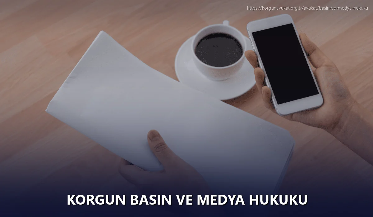 Korgun Basın ve Medya Hukuku