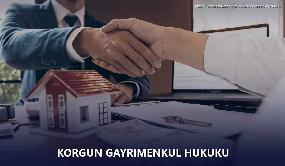 Korgun Gayrimenkul Hukuku