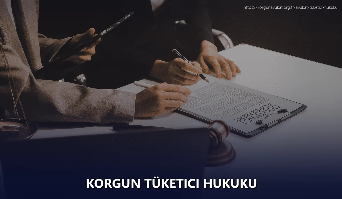 Korgun Tüketici Hukuku